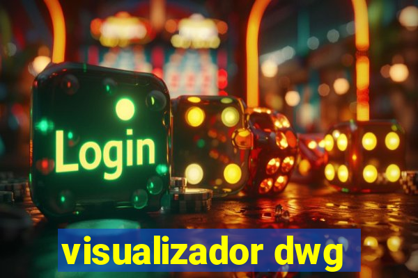 visualizador dwg